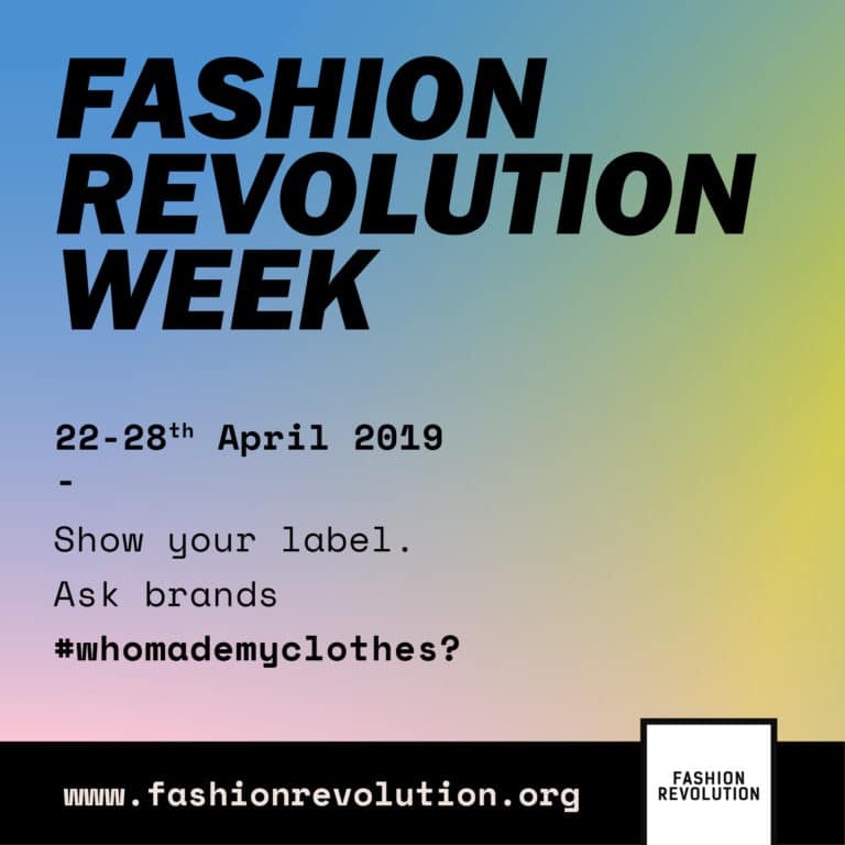 Fashion Revolution Week 2019